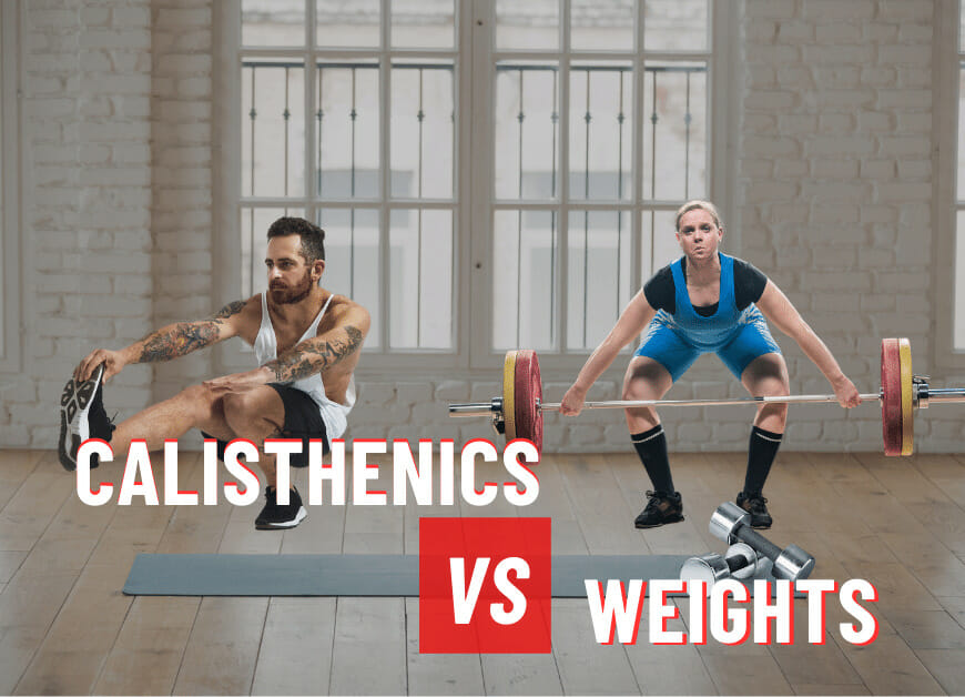 Calisthenics vs Weights: Which One Should You Do?